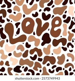 Seamless pattern with the word "Love" amidst flowing abstract organic shapes in warm earth tones, brown shapes, blob spots, animal print. Aesthetic background for apparel, tee prints, fabric, wrapping