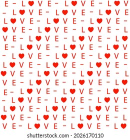 Seamless pattern with word love and hearts shapes.Red letters on white background. Vector illustration