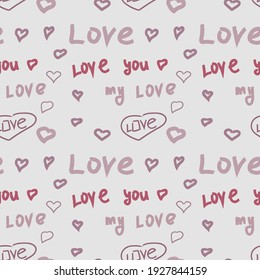 seamless pattern word love. Print for fabric, wrapping paper. love, hearts, recognition of sympathy. 14 february, valentine's day. Birthday card. vector eps 10