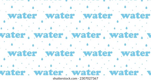 Patrón sin foco. La palabra Agua y pequeñas gotas y puntos en un fondo blanco. vector