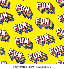 Seamless pattern with words "Fun". Quirky comic style text wallpaper. Yellow background.