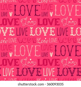 Seamless pattern of words. Love. Freehand drawing.