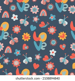 Seamless pattern with words Love, multicolored flowers, hearts, butterflies, rainbows, sun. Retro 60s, 70s design for gift wrap, textile, home decor. Love, Valentines Day concept