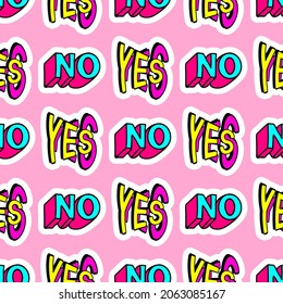 Seamless pattern with words “Yes” and "No" isolated on baby pink background. Sassy text patches vector wallpaper. Quirky cartoon comic style of 80-90s.