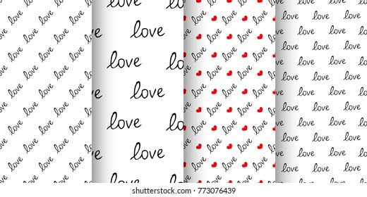 Seamless patterns with hearts. Collection of 4 patterns for St. Valentine's Day. Hand drawn text love. Romantic set with a white background. Vector illustration