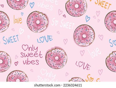 seamless repeating pattern design donut macaroon pink so sweet only good vibes positive inspiration Positive vibes slogan text. Flower drawing with grunge emoji face etc