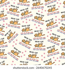 A seamless repeating pattern featuring cartoon illustrations of a deceased cat with bold warning text "CATS DIE IN HOT CARS-DON’T LEAVE THEM BEHIND” Includes playful pink paw prints on a cream bg.