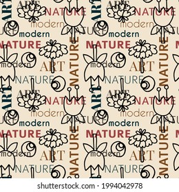 seamless repeating pattern with floral elements and modern, nature, art lettering. vector illustration.