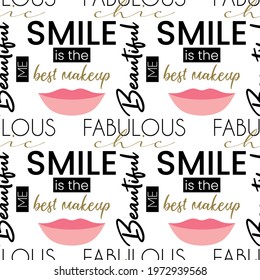 seamless repeating pattern with smile is the best makeup lettering. vector illustration.