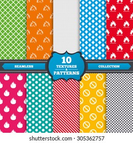 Seamless textures. Fire flame icons. Prohibition stop sign symbol. Endless patterns with circles, diagonal lines, chess cell. Vector