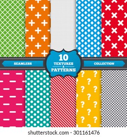 Seamless textures. Plus and minus icons. Delete and question FAQ mark signs. Enlarge zoom symbol. Endless patterns with circles, diagonal lines, chess cell. Vector