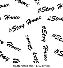 Seamless vector background with the words stay home isolated on white background. Print for poster.