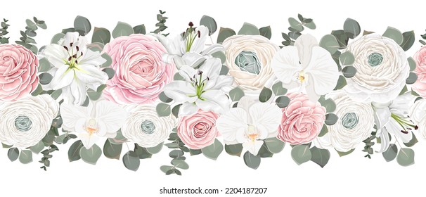 Seamless vector floral border. Pink roses, white ranunculus, White lilies, orchids, eucalyptus, green plants and leaves 