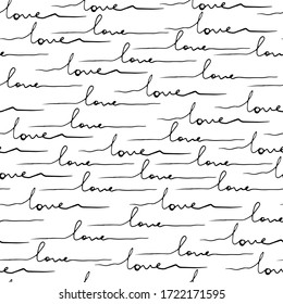 Seamless vector hand-drawn pattern, black lines, painted, words love, on a white background. Abstract monochrome background for packaging, flyers, cards and branding.