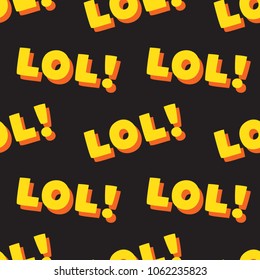 Seamless vector pattern with abbreviation text, "Lol!". Funny background in black, yellow, orange colors.