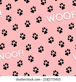 Seamless vector pattern with dog paws print and Woof text. Animal footprint on pink background.