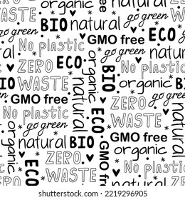 Seamless vector pattern ecology, environment, nature conservation.  Handwritten lettering - zero waste, no plastic, GMO free, organic, go green. Black and white text. Background for posters, packaging