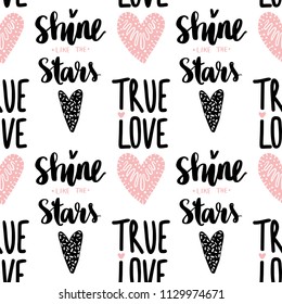 Seamless vector pattern with hearts and phrase True love. Cute Romantic background. Ideal for fabric, wallpaper, wrapping paper, textile, bedding, t-shirt print.