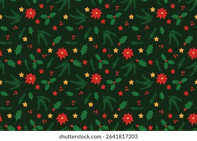 Seamless vector pattern Holly branches, poinsettia flowers, fir twigs stars Festive design perfect for Christmas wrapping paper, textiles, backgrounds, and seasonal decorations Dark green background