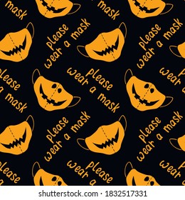 Seamless vector pattern isolated. Please wear medical face mask - simple illustration and lettering in Doodle style. Virus protection, quarantine. Covid-19 pandemic. Halloween background and texture