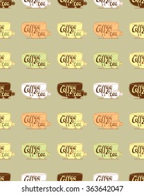 Seamless vector pattern. The phrase - Coffee and tea colored cups on a gray background