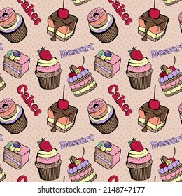 Seamless vector pattern with sweet desserts, pieces of cakes and muffins decorated with whipped cream, berries, fruits. Endless printable background. Colorful illustration in pop art style.