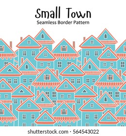 Seamless vector pattern with various cartoon houses. Border.