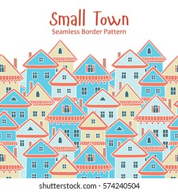 Seamless vector pattern with various cartoon houses. Border.