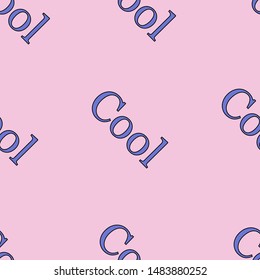 Seamless vector pattern. The word Cool in blue on a pink background. Vector graphics. Vector EPS10.