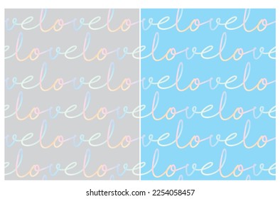 Seamless Vector Patterns for Valentine's Day. Rainbow Hand Drawn "Love" Isolated on a Light Gray and Light Blue Background. Pastel Color Romantic Repeatable Print ideal for Fabric, Wrapping Paper.