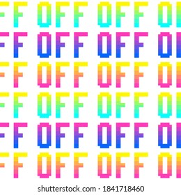 Seamless vector pixel off signs pattern. Multicolor rainbow outline repeat signs background. 10 eps design. For advertising banner, design, web, fabric, cover, wrapping etc.