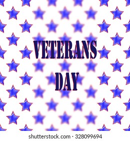 Seamless vector with U.S.A. stars and Veterans Day on blurred background.