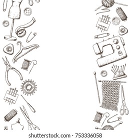 Seamless vertical borders of tools for needlework and sewing. Handmade equipment and needlework accessoriesy, sketch illustration. Vector
