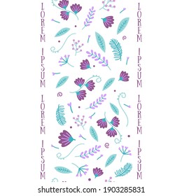 Seamless vertical strip, pattern of purple, pink handdrown flowers, green leafs, plants and vertical text on white background. Vector illustration.