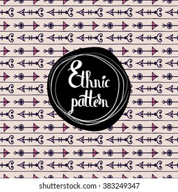 Seamless vintage ethnic pattern with arrows. Hand drawn. Vector illustration