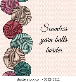 Seamless yarn balls border. Seamless knitting background pattern.