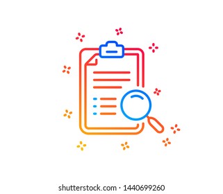 Search analysis line icon. Find document sign. Magnify glass. Gradient design elements. Linear search analysis icon. Random shapes. Vector