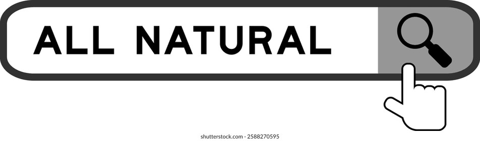 Search banner in word all natural with hand over magnifier icon on white background