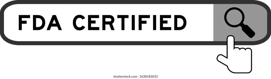 Search banner in word FDA certified with hand over magnifier icon on white background
