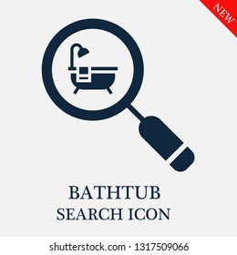 search Bathtub icon. Editable search Bathtub icon for web or mobile.