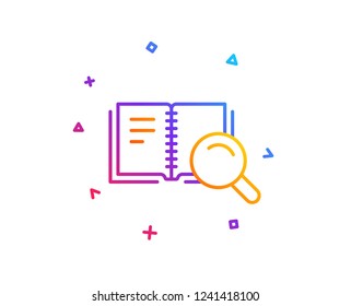 Search in Book line icon. Education symbol. Instruction or E-learning sign. Gradient line button. Search Book icon design. Colorful geometric shapes. Vector
