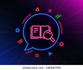 Search in Book line icon. Neon laser lights. Education symbol. Instruction or E-learning sign. Glow laser speech bubble. Neon lights chat bubble. Banner badge with search Book icon. Vector