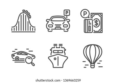 Search car, Roller coaster and Parking icons simple set. Ship, Parking payment and Air balloon signs. Find transport, Attraction park. Transportation set. Line search car icon. Editable stroke. Vector