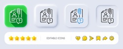 Search employee line icon. Neumorphic, Flat shadow, 3d buttons. Interview candidate sign. Question mark symbol. Line search employee icon. Social media icons. Vector