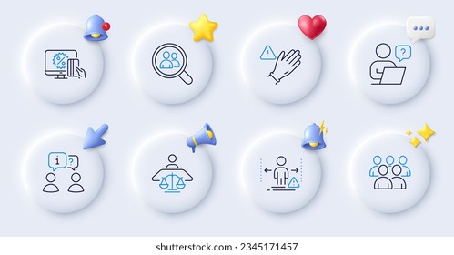 Search employees, Interview and Social distance line icons. Buttons with 3d bell, chat speech, cursor. Pack of Online question, Online shopping, Group icon. Use gloves, Court judge pictogram. Vector