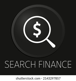 Search finance minimal vector line icon on 3D button isolated on black background. Premium Vector.
