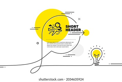 Search flight icon. Continuous line idea chat bubble banner. Airplane with magnifying glass sign. Find airport flights symbol. Search flight icon in chat message. Vector