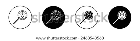 Search Location icon set. find place location pin with magnify glass vector symbol in black filled and outlined style.