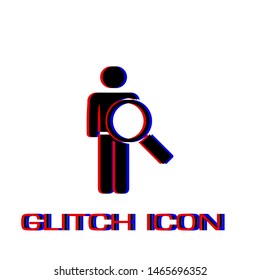 Search person icon flat. Simple pictogram - Glitch effect. Vector illustration symbol
