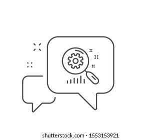 Search statistics line icon. Chat bubble design. Find analysis sign. Outline concept. Thin line search statistics icon. Vector